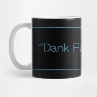 Star Quotes’”Dank Farrick!” Mug